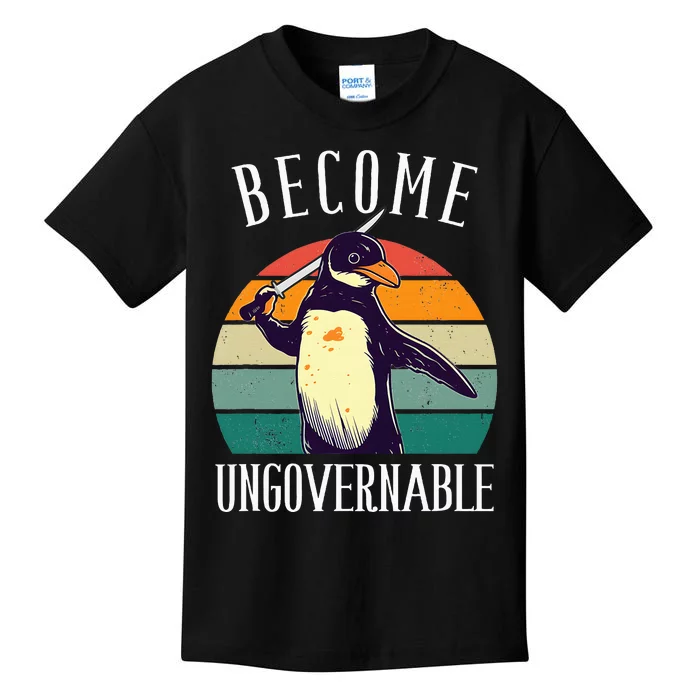 Become Ungovernable Meme Funny Penguin Kids T-Shirt