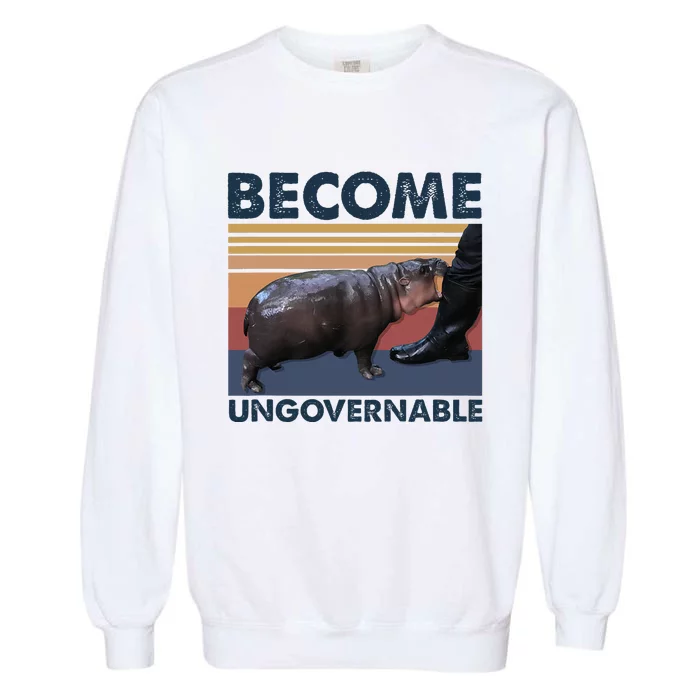 Become Ungovernable Moo Deng Cute Baby Hippo Garment-Dyed Sweatshirt