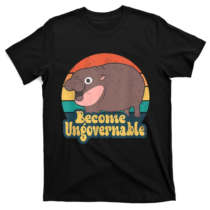 Become Ungovernable Moo Deng Humor Cute Baby Hippo Joke T-Shirt