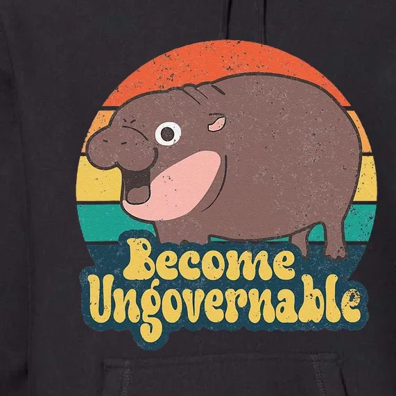 Become Ungovernable Moo Deng Humor Cute Baby Hippo Joke Premium Hoodie