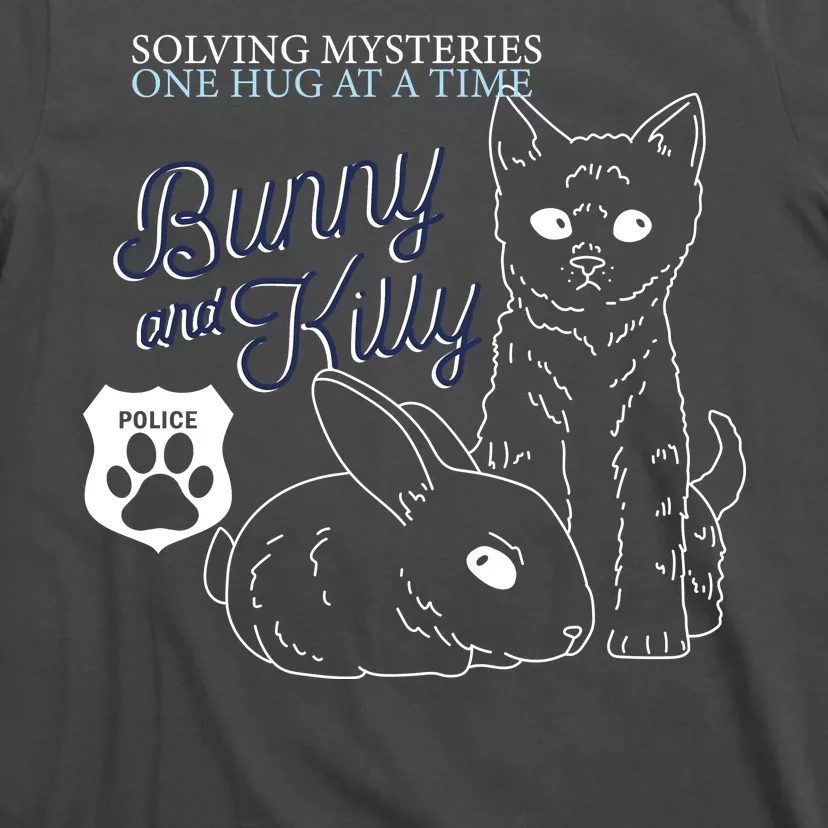 Bunny Kitty Police Solving Mysteries One Hug At A Time T-Shirt