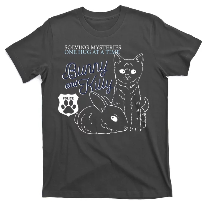 Bunny Kitty Police Solving Mysteries One Hug At A Time T-Shirt