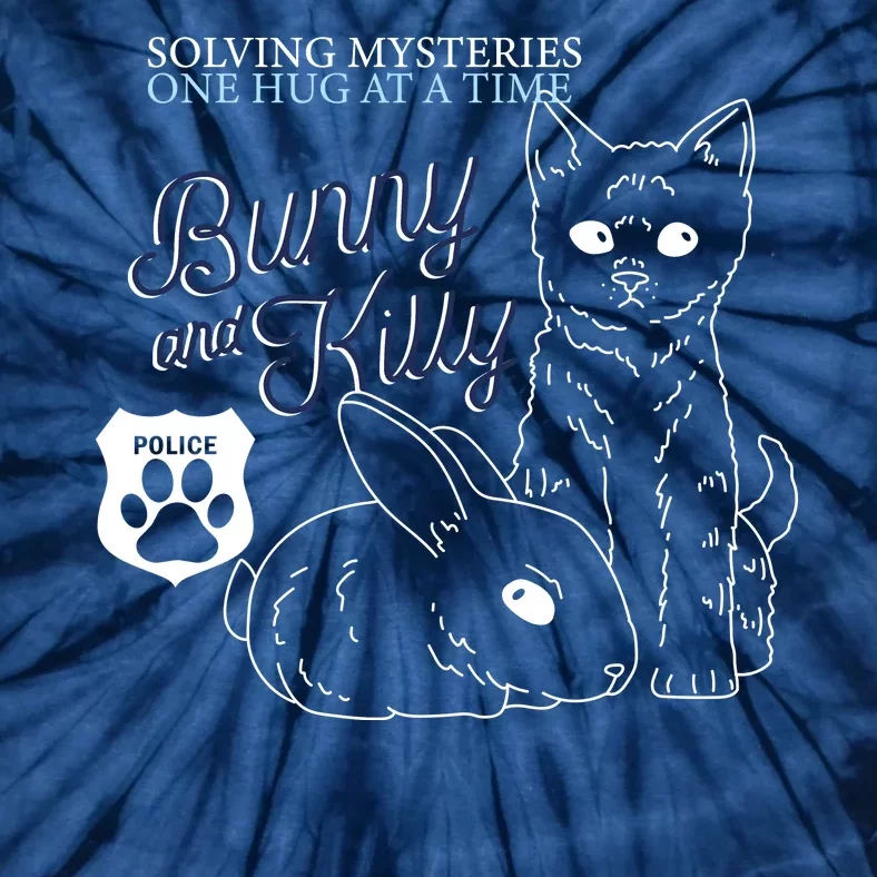 Bunny Kitty Police Solving Mysteries One Hug At A Time Tie-Dye T-Shirt