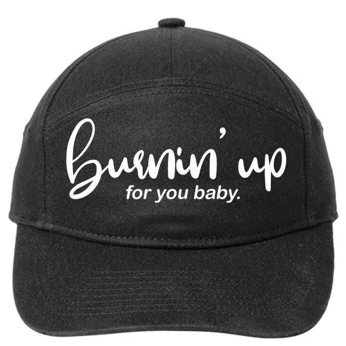 Burning Up For You Baby 7-Panel Snapback Hat