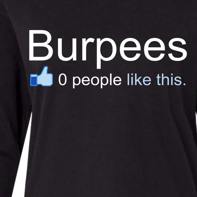 Burpees, 0 People Like This Womens Cotton Relaxed Long Sleeve T-Shirt