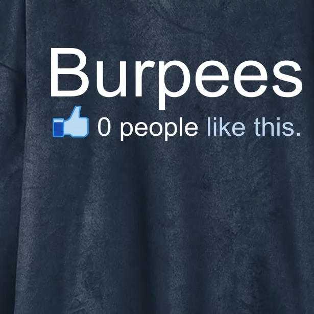 Burpees, 0 People Like This Hooded Wearable Blanket