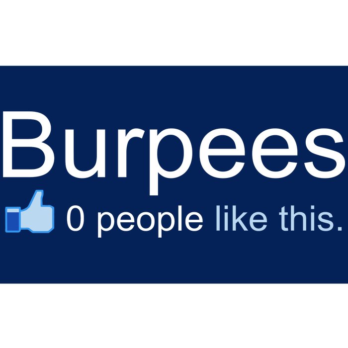 Burpees, 0 People Like This Bumper Sticker