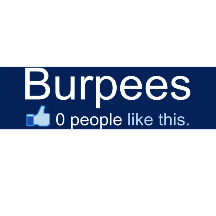 Burpees, 0 People Like This Bumper Sticker