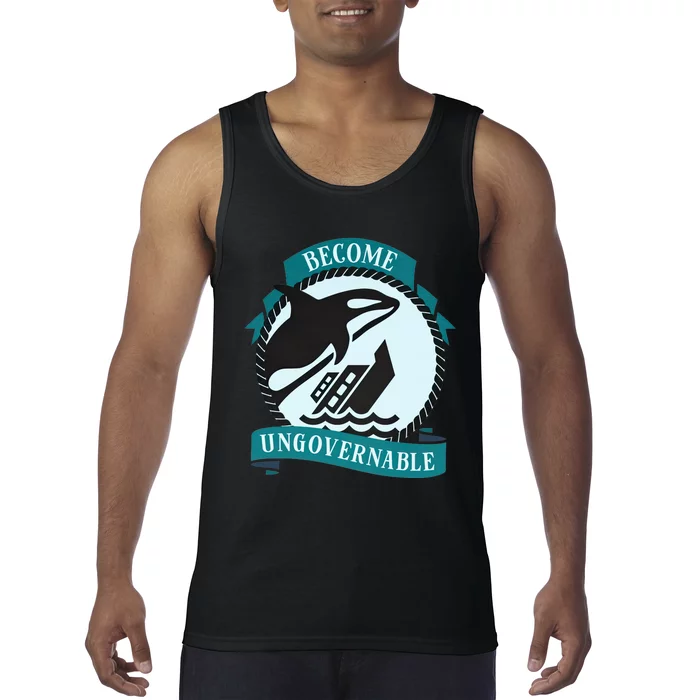 Become Ungovernable Ship Wreck Killer Whale Funny Marine Sciene Eat The Rich Tank Top