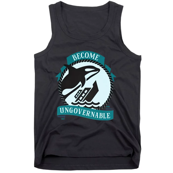 Become Ungovernable Ship Wreck Killer Whale Funny Marine Sciene Eat The Rich Tank Top