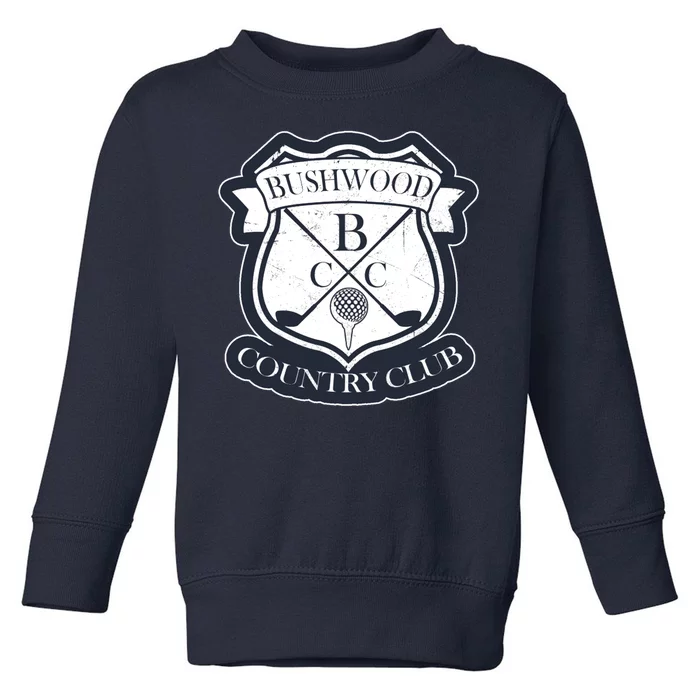 Bushwood Country Club Toddler Sweatshirt