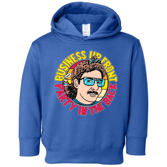 Business Up Front Party In The Back Toddler Hoodie