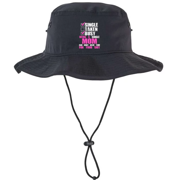 Busy Being a Single Mom and Dont Have Time For Your Shit Legacy Cool Fit Booney Bucket Hat