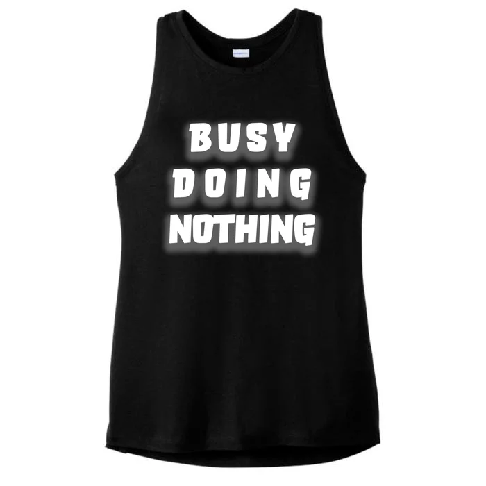 Busy Doing Nothing Ladies Tri-Blend Wicking Tank