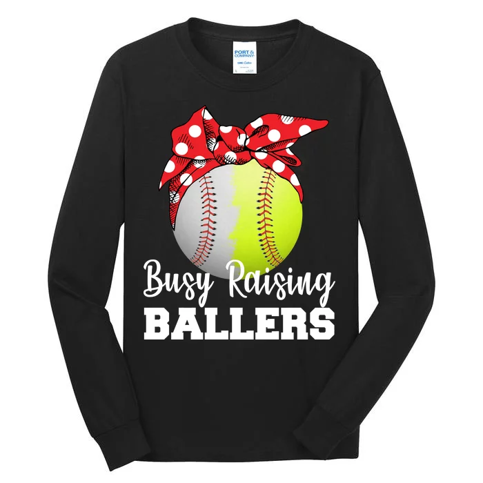 Busy Raising Ballers Tall Long Sleeve T-Shirt