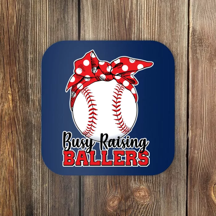 Busy Raising Ballers Baseball Parents Coaster