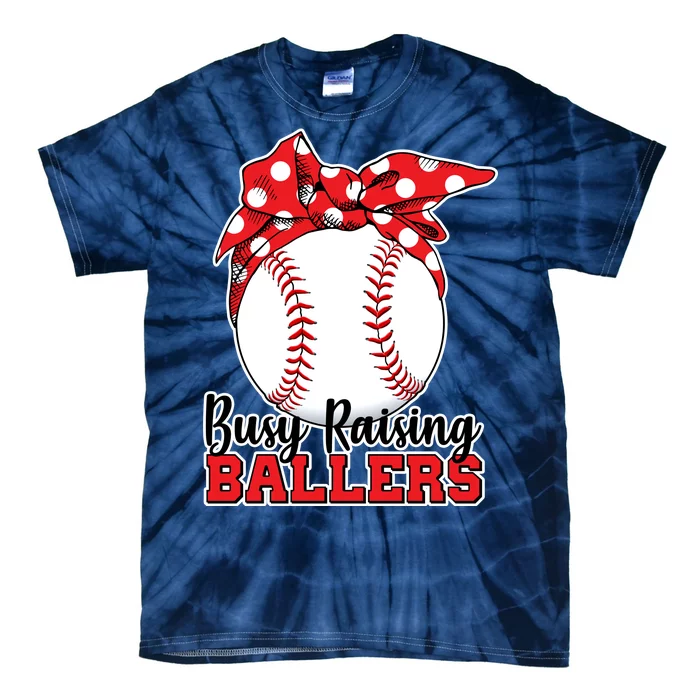 Busy Raising Ballers Baseball Parents Tie-Dye T-Shirt