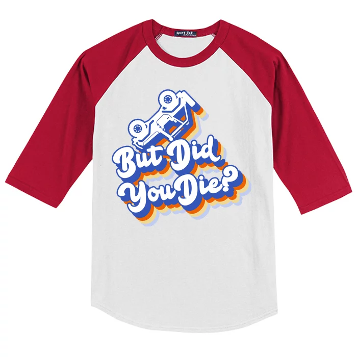 But Did You Die Off-Road Truck Kids Colorblock Raglan Jersey