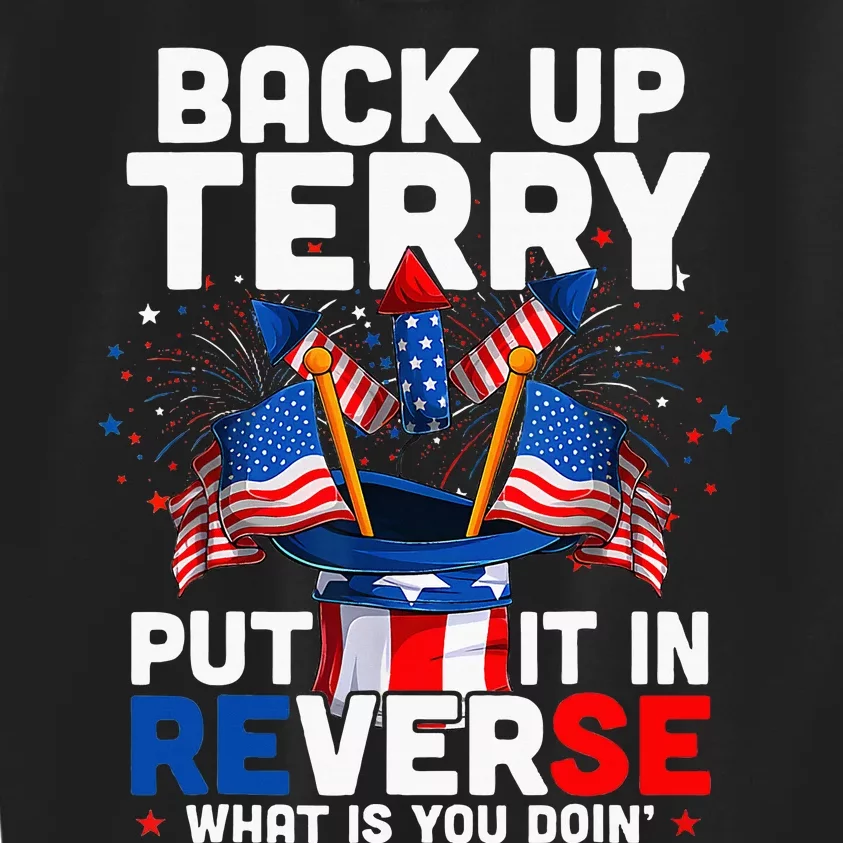 Back Up Terry Put It In Reverse Funny July 4th Firework Kids Sweatshirt