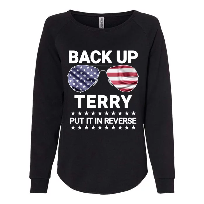 Back Up Terry Put It In Reverse Funny 4th Of July Cool Gift Womens California Wash Sweatshirt