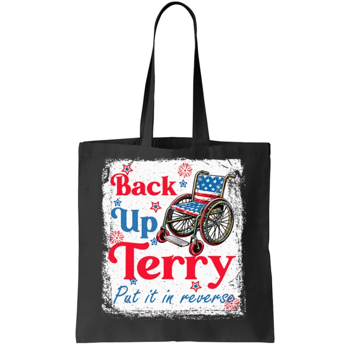 Back Up Terry Put It In Reverse Fourth Of July Usa Flag Tote Bag