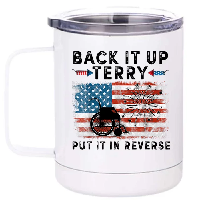 Back Up Terry Put It In Reverse Unisex Cool Gift Front & Back 12oz Stainless Steel Tumbler Cup