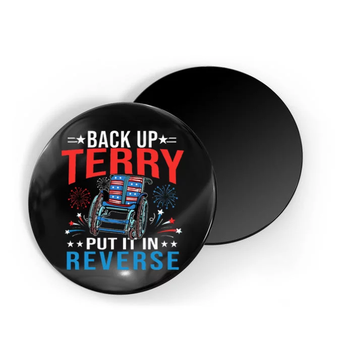 Back Up Terry Put It In Reverse Fireworks Funny 4th Of July Magnet