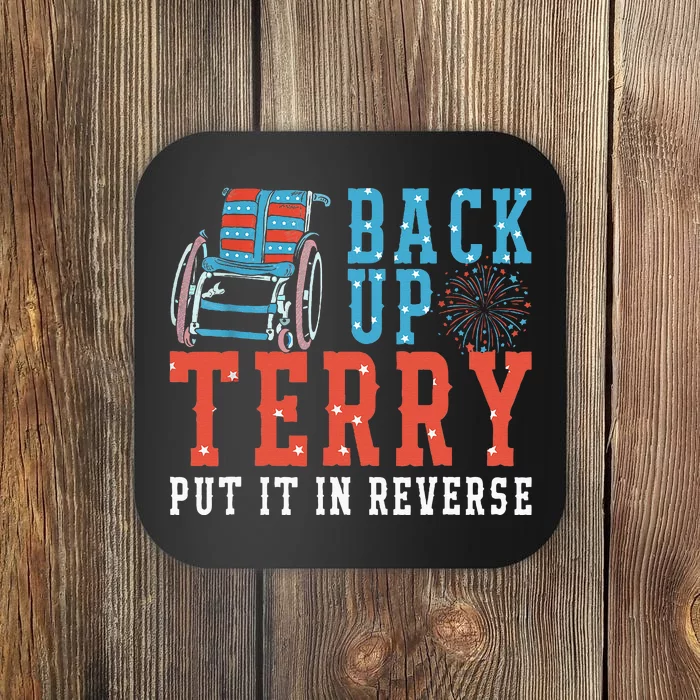 Back Up Terry Put It In Reverse Firework 4th Of July Coaster