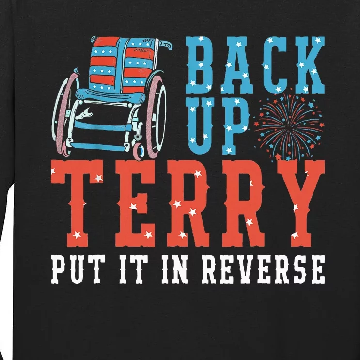 Back Up Terry Put It In Reverse Firework 4th Of July Tall Long Sleeve T-Shirt