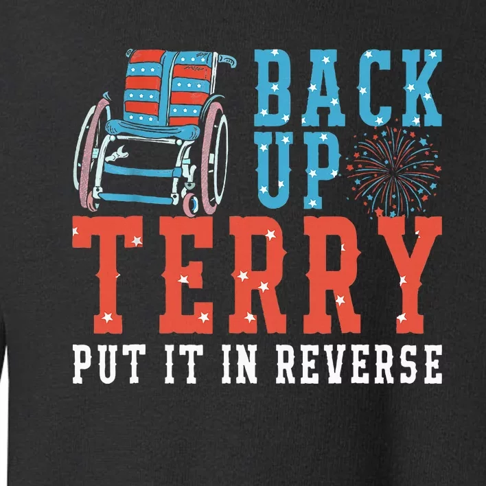 Back Up Terry Put It In Reverse Firework 4th Of July Toddler Sweatshirt