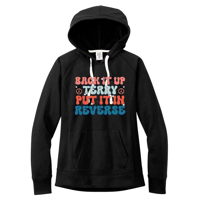 Back Up Terry Put It In Reverse Groovy Vintage 4th Of July Women's Fleece Hoodie