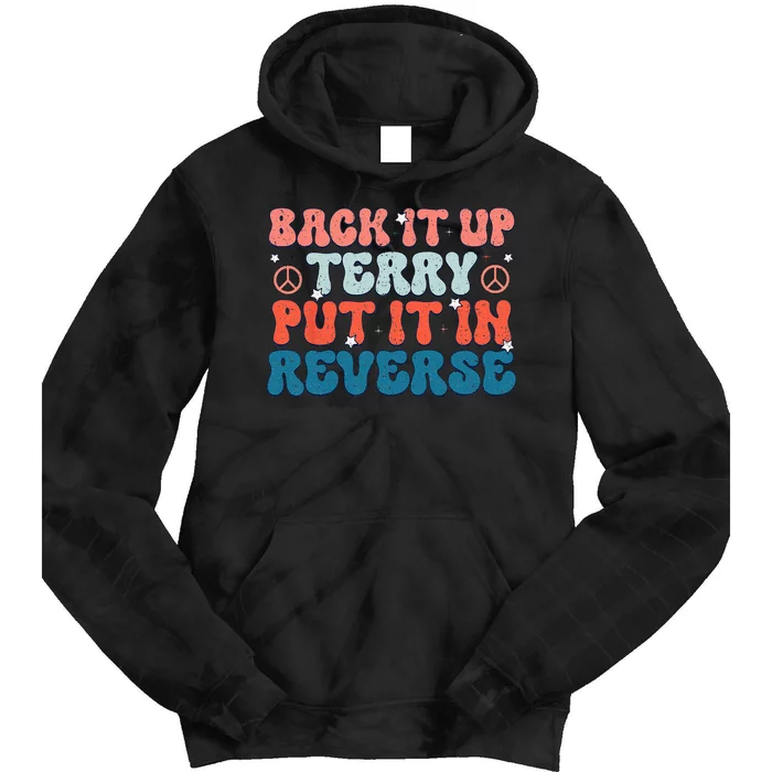 Back Up Terry Put It In Reverse Groovy Vintage 4th Of July Tie Dye Hoodie