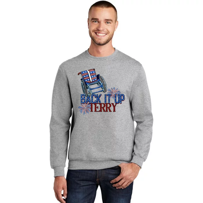 Back Up Terry Put It In Reverse Cute Gift Tall Sweatshirt