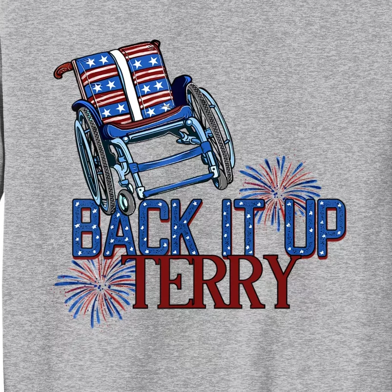 Back Up Terry Put It In Reverse Cute Gift Tall Sweatshirt