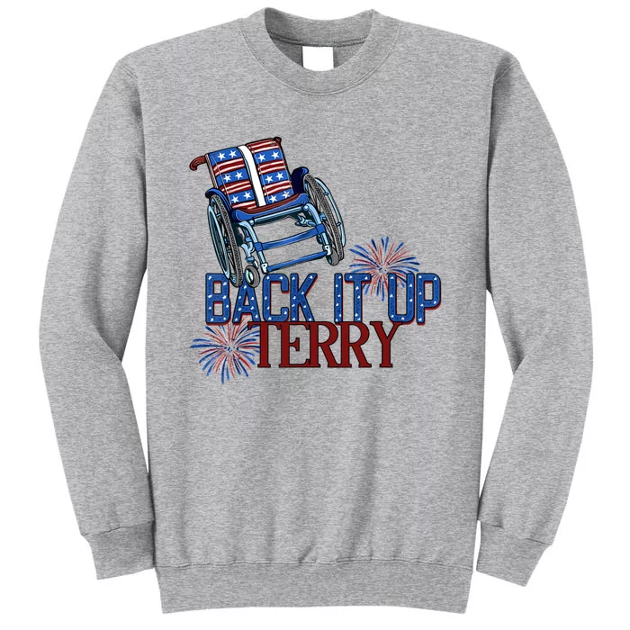 Back Up Terry Put It In Reverse Cute Gift Tall Sweatshirt