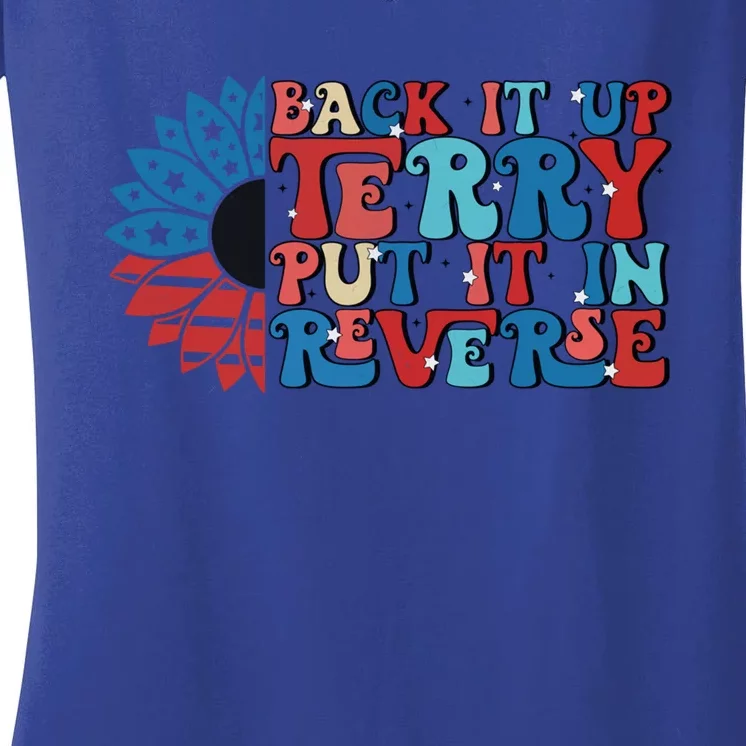 Back Up Terry Put It In Reverse Funny 4th Of July Firework Funny Gift Women's V-Neck T-Shirt