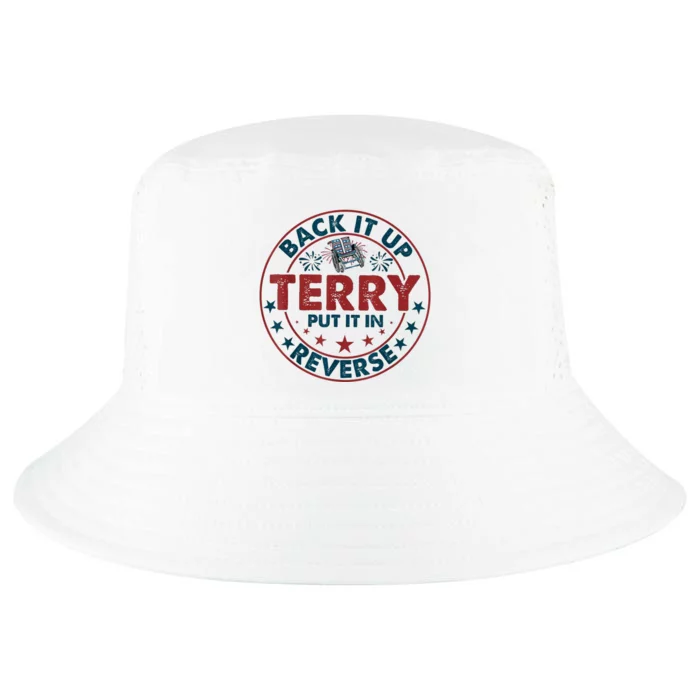 Back Up Terry Put It In Reverse Firework Funny 4th Of July Shirts Cool Comfort Performance Bucket Hat