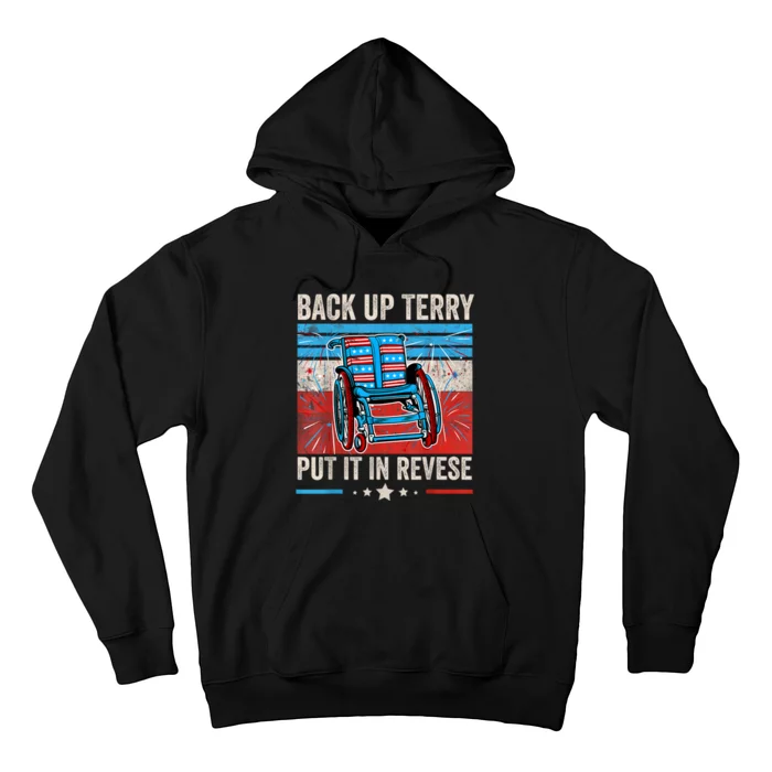 Back Up Terry Put It In Reverse 4th Of July Funny Patriotic Hoodie