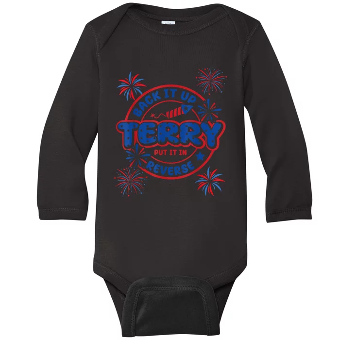 Back Up Terry Put It In Reverse 4th Of July Funny Patriotic Baby Long Sleeve Bodysuit