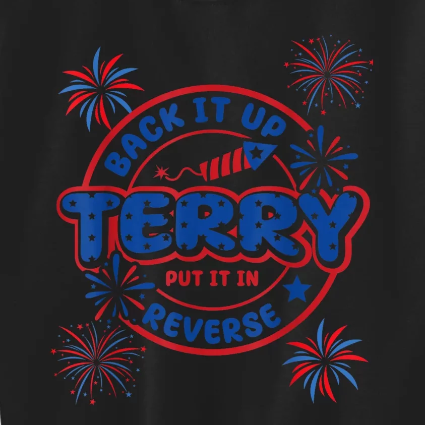 Back Up Terry Put It In Reverse 4th Of July Funny Patriotic Kids Sweatshirt