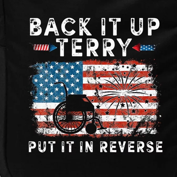 Back Up Terry Put It In Reverse Firework Funny 4th Of July Impact Tech Backpack