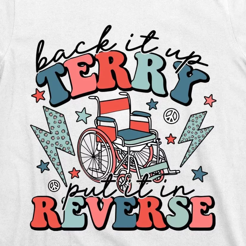 Back Up Terry Put It In Reverse Firework Retro Groovy Style T-Shirt