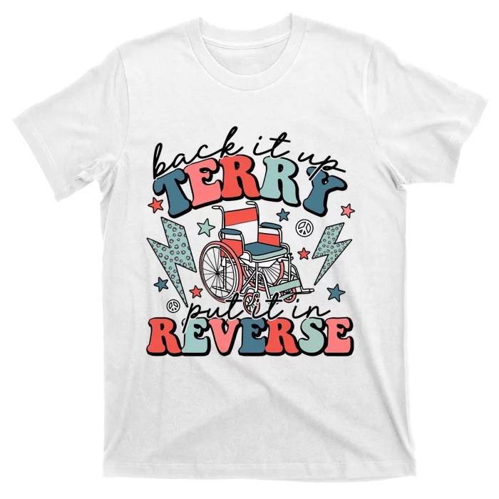 Back Up Terry Put It In Reverse Firework Retro Groovy Style T-Shirt