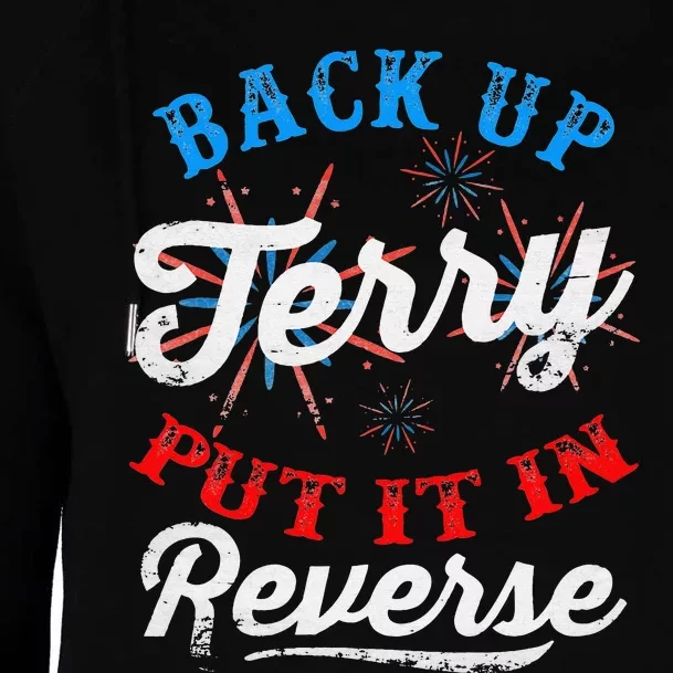 Back Up Terry Put It In Reverse Firework Funny 4th Of July Womens Funnel Neck Pullover Hood