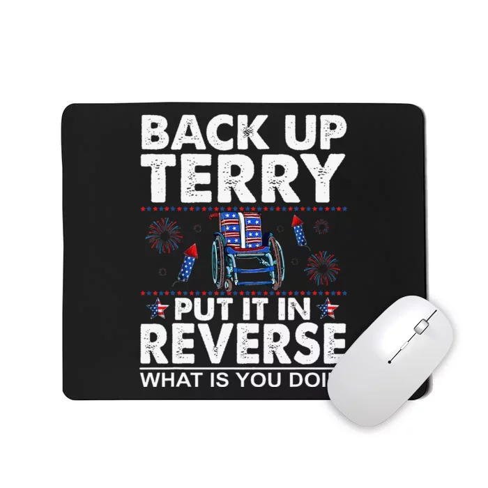 Back Up Terry Put It In Reverse Firework Funny 4th Of July Mousepad