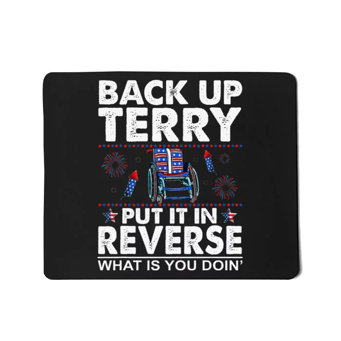 Back Up Terry Put It In Reverse Firework Funny 4th Of July Mousepad