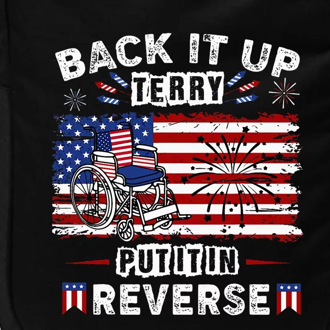 Back Up Terry Put It In Reverse Firework Funny 4th Of July Impact Tech Backpack