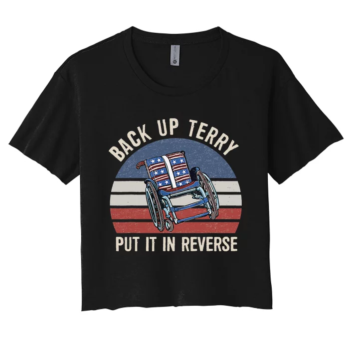 Back Up Terry Put It In Reverse Firework Vintage 4th Of July Women's Crop Top Tee