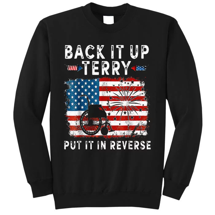 Back Up Terry Put It In Reverse Firework Funny 4th Of July Tall Sweatshirt