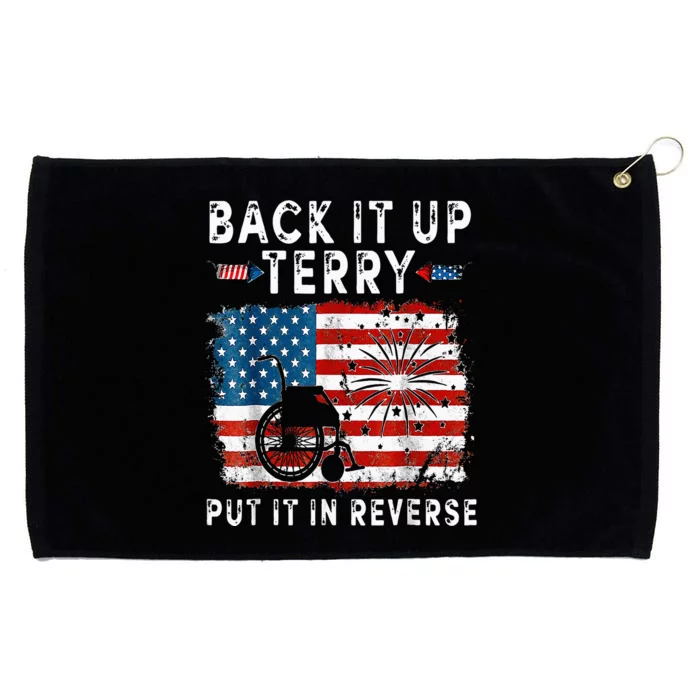 Back Up Terry Put It In Reverse Firework Funny 4th Of July Grommeted Golf Towel